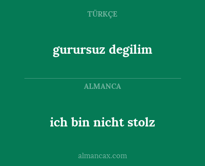 gurursuz degilim - ich bin nicht stolz