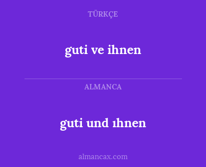 guti und ıhnen - guti ve ihnen