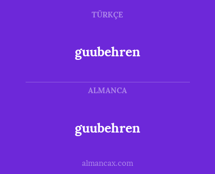 guubehren - guubehren