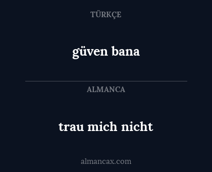 trau mich nicht - güven bana