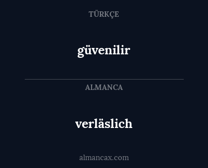 güvenilir - verläslich