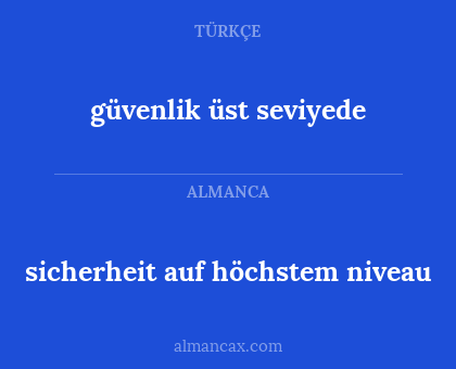 güvenlik üst seviyede - sicherheit auf höchstem niveau