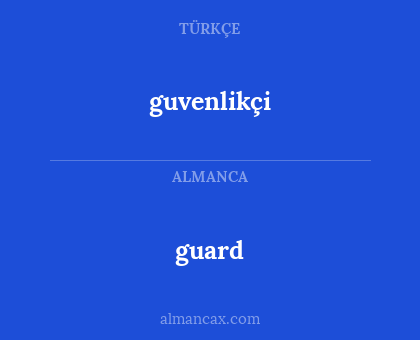 guard - guvenlikçi