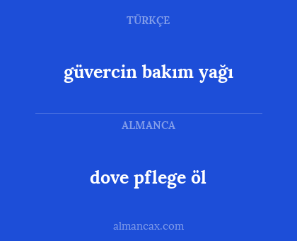 dove pflege öl - güvercin bakım yağı