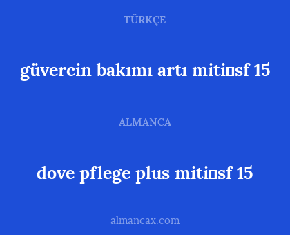 dove pflege plus miti̇sf 15 - güvercin bakımı artı miti̇sf 15