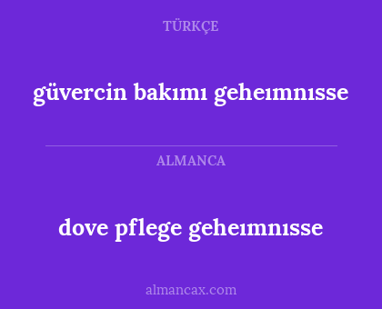dove pflege geheımnısse - güvercin bakımı geheımnısse