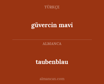 taubenblau - güvercin mavi