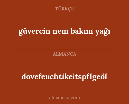 dovefeuchtikeitspflgeöl - güvercin nem bakım yağı