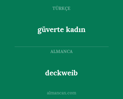 deckweib - güverte kadın