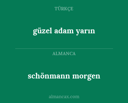 güzel adam yarın - schönmann morgen
