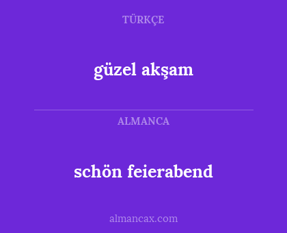 schön feierabend - güzel akşam