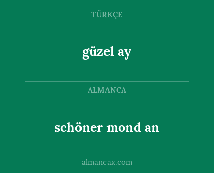 schöner mond an - güzel ay