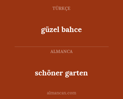 güzel bahce - schöner garten