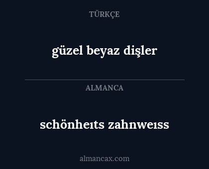 güzel beyaz dişler - schönheıts zahnweıss