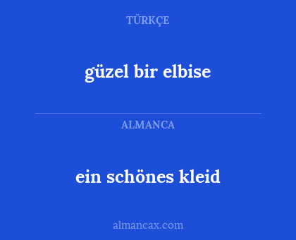 ein schönes kleid - güzel bir elbise