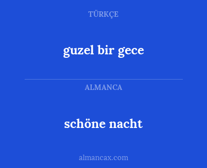 guzel  bir gece - schöne nacht