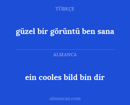 güzel bir görüntü ben sana - ein cooles bild bin dir
