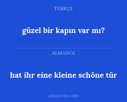 güzel bir kapın var mı? - hat ihr eine kleine schöne tür