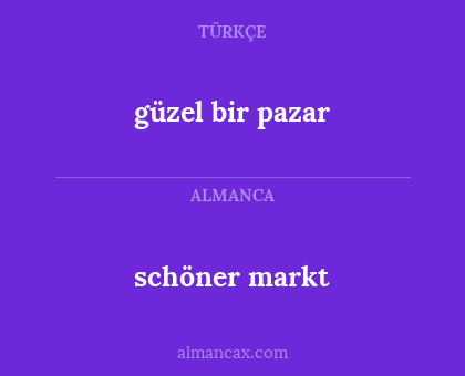 güzel bir pazar - schöner markt