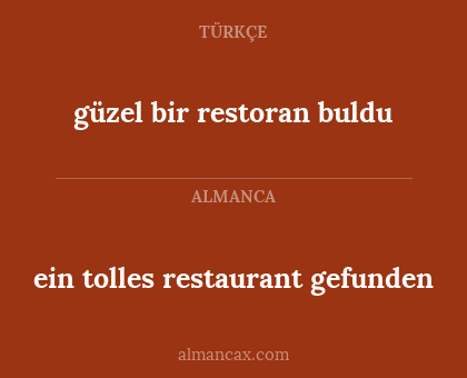 ein tolles restaurant gefunden - güzel bir restoran buldu