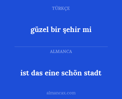 güzel bir şehir mi - ist das eine schön stadt