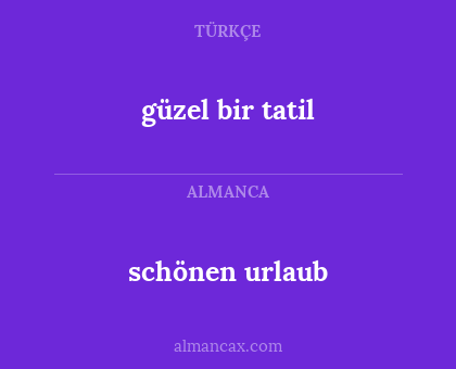 schönen urlaub - güzel bir tatil