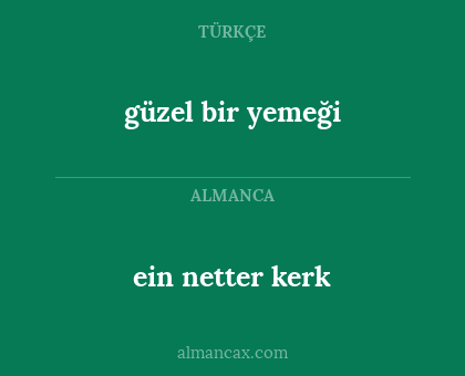 ein netter kerk - güzel bir yemeği