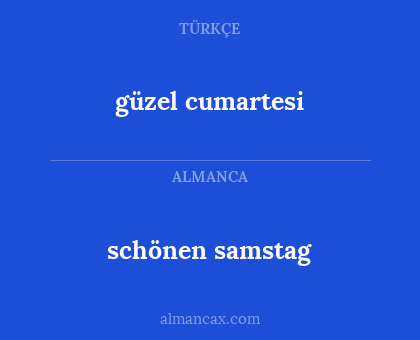 güzel cumartesi - schönen samstag