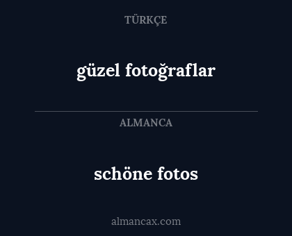 schöne fotos - güzel fotoğraflar