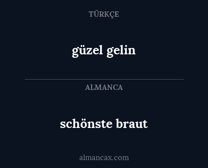 güzel gelin - schönste braut