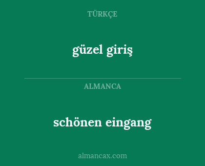 güzel giriş - schönen eingang