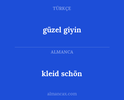 güzel giyin - kleid schön