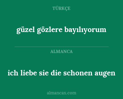 güzel gözlere bayılıyorum - ich liebe sie die schonen augen