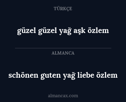 güzel güzel yağ aşk özlem - schönen guten yağ liebe özlem