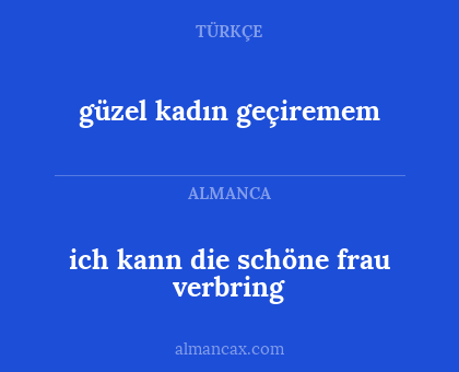 güzel kadın geçiremem - ich kann die schöne frau verbring