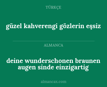 güzel kahverengi gözlerin eşsiz - deine wunderschonen braunen augen sinde einzigartig