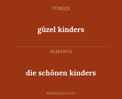 die schönen kinders - güzel kinders