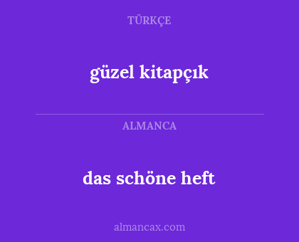 das schöne heft - güzel kitapçık