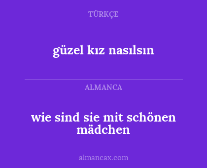 wie sind sie mit schönen mädchen - güzel kız nasılsın