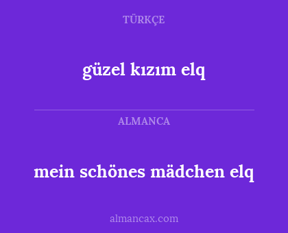 güzel kızım elq - mein schönes mädchen elq