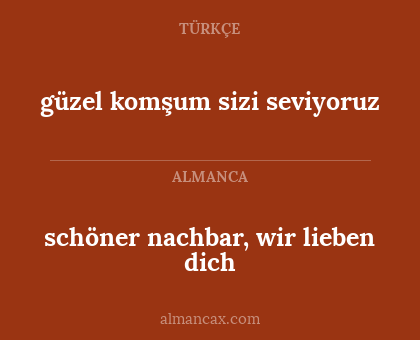 güzel komşum sizi seviyoruz - schöner nachbar, wir lieben dich
