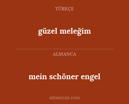 güzel meleğim - mein schöner engel