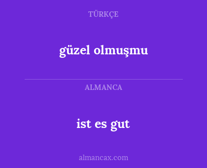 güzel olmuşmu - ist es gut