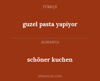 guzel pasta yapiyor - schöner kuchen