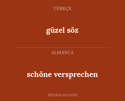 güzel söz - schöne versprechen