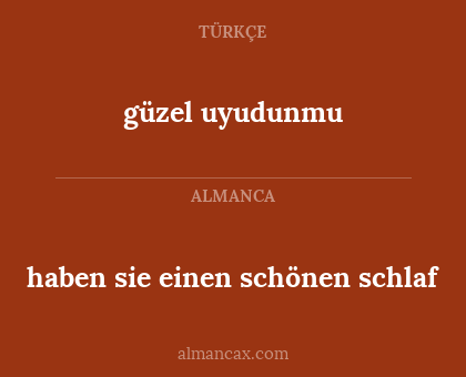 haben sie einen schönen schlaf - güzel uyudunmu