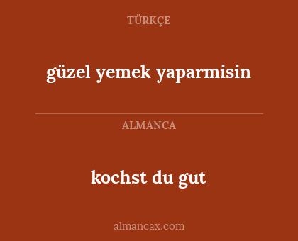 güzel yemek yaparmisin - kochst du gut