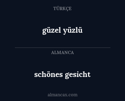 güzel yüzlü - schönes gesicht