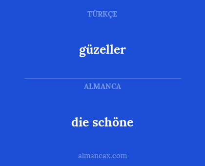 die schöne - güzeller