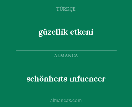 güzellik etkeni - schönheıts ınfuencer